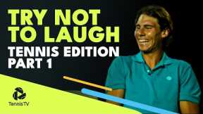 Try Not To Laugh Challenge: Tennis Edition Part 1 😆