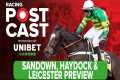 Sandown, Haydock & Leicester