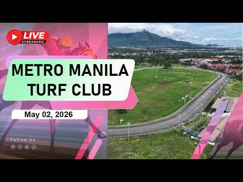 (MetroTurf-MMTCI) Live Horse Racing PH | May 02, 2026