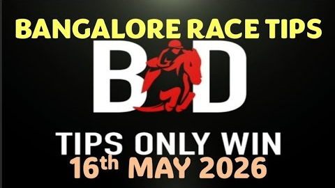 BANGALORE RACE TIPS | 16/05/2026 | HORSE RACING TIPS | BANGALORE HORSE | RACE TIPS | (@TIPSONLYWIN)