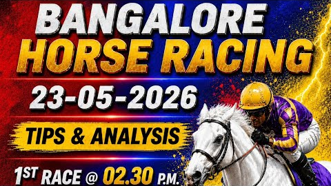 BANGALORE HORSE RACES TIPS 23rd MAY 2026 TOP PICKS