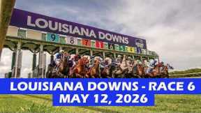 Louisiana Downs Race 6 -  May 12, 2026 - Replay - Horse Race