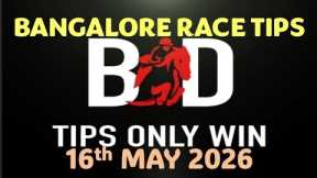 BANGALORE RACE TIPS | 16/05/2026 | HORSE RACING TIPS | BANGALORE HORSE | RACE TIPS | (@TIPSONLYWIN)