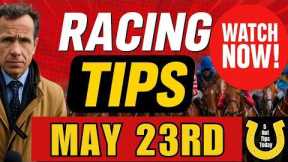 Horse racing tips today best horse racing tips Today Saturday 23rd  May #Picks #Naps #picks