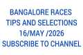 BANGALORE RACES TIPS AND SELECTIONS