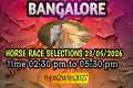 BANGALORE 🐎 RACE 23-05-2026 | TIPS