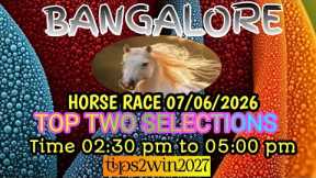 BANGALORE 🐎 RACE 07-06-2026 | TOP TWO HORSES SELECTION | FREE HORSE RACE TIPS | #bangaloreracetips