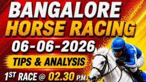 BANGALORE HORSE RACE TIPS  06TH JUNE 2026 BEST PICKS 